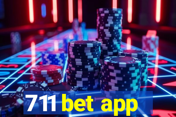 711 bet app